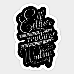 Benjamin Franklin Writing Quote Sticker